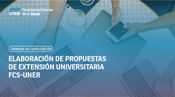 Jornada de Capacitación para la elaboración de Propuestas de Extensión Universitaria FCS-UNER